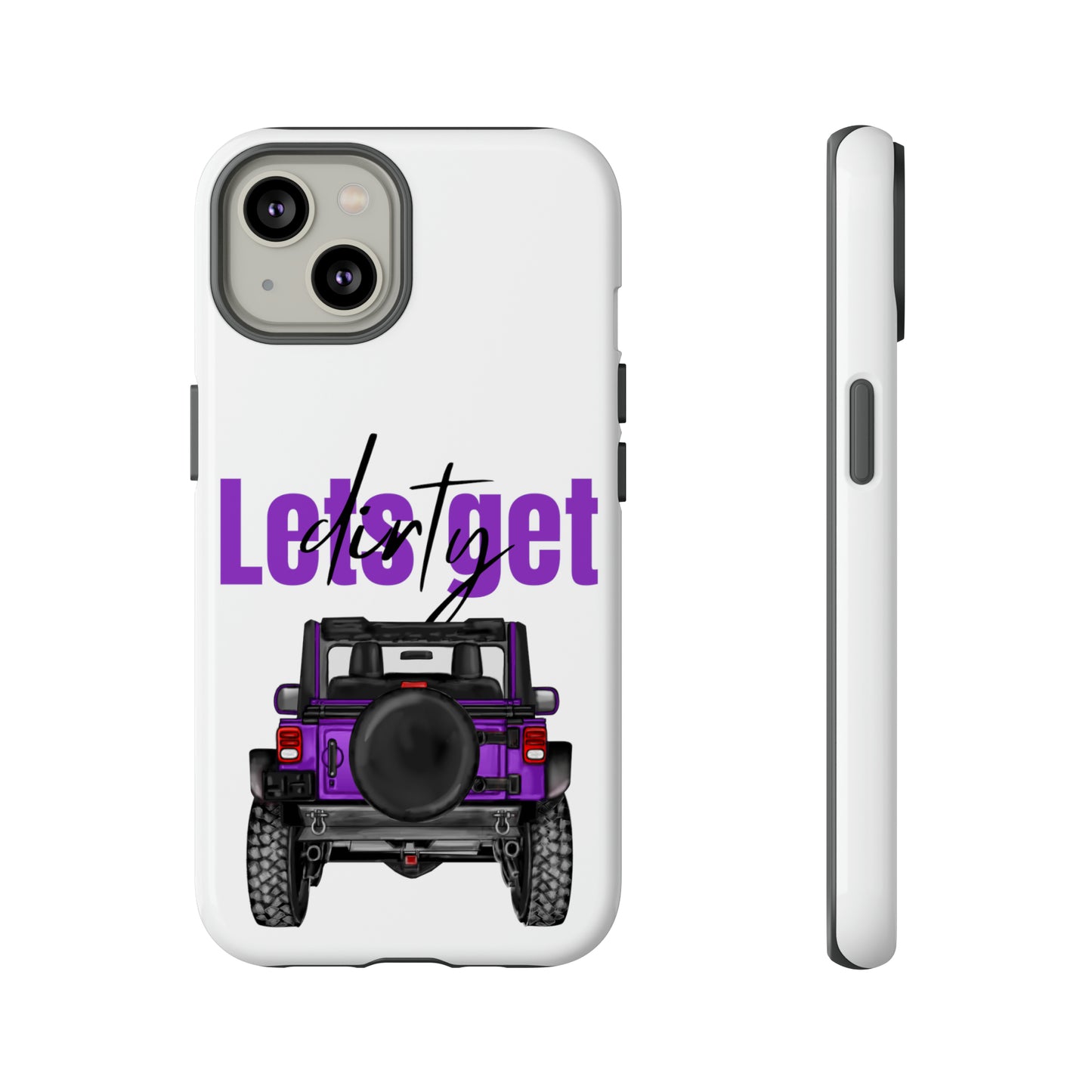 Lets Get Dirty Protective Phone Case for Iphone, Google and Samsung Purple