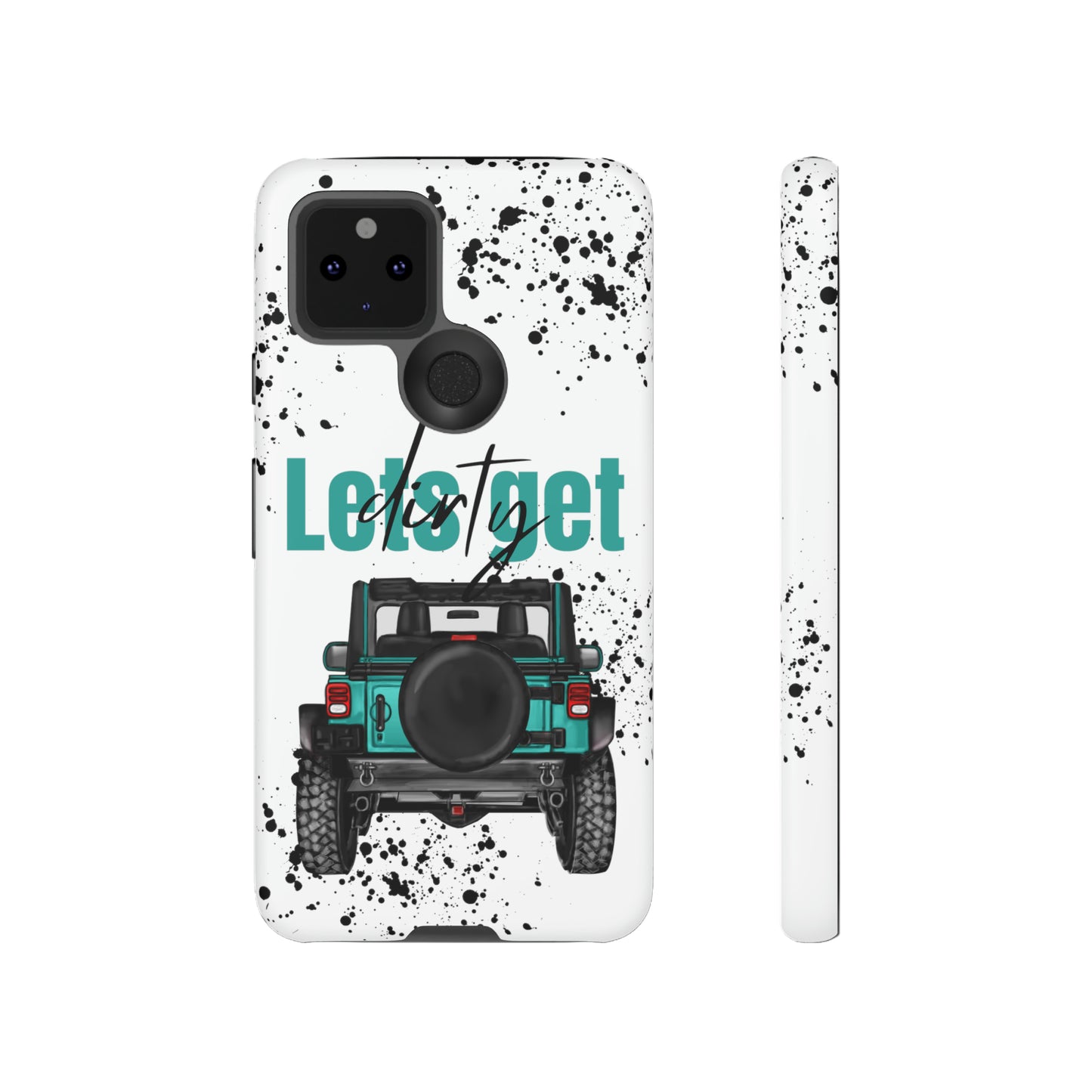 Lets Get Dirty Protective Phone Case for Iphone, Google and Samsung Splatter Turquoise