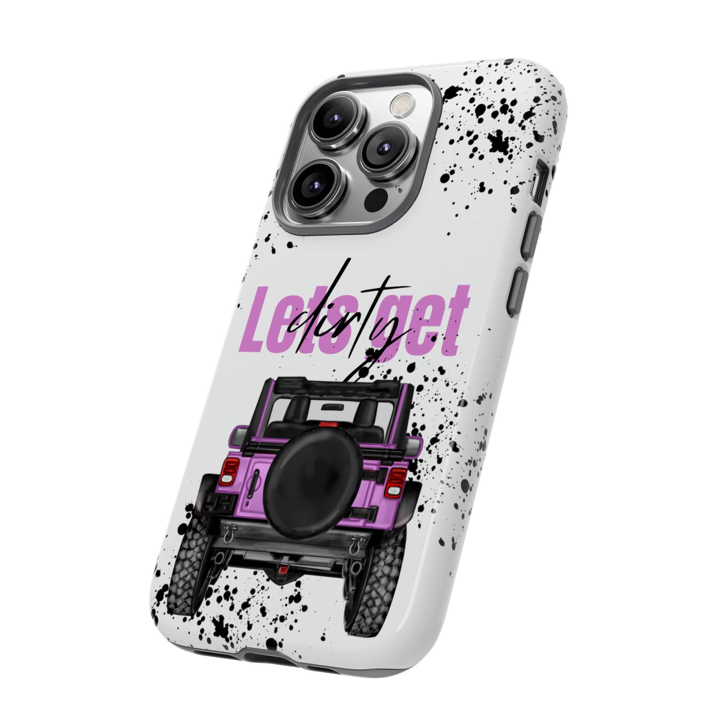 Lets Get Dirty Protective Phone Case for Iphone, Google and Samsung Splatter Purple