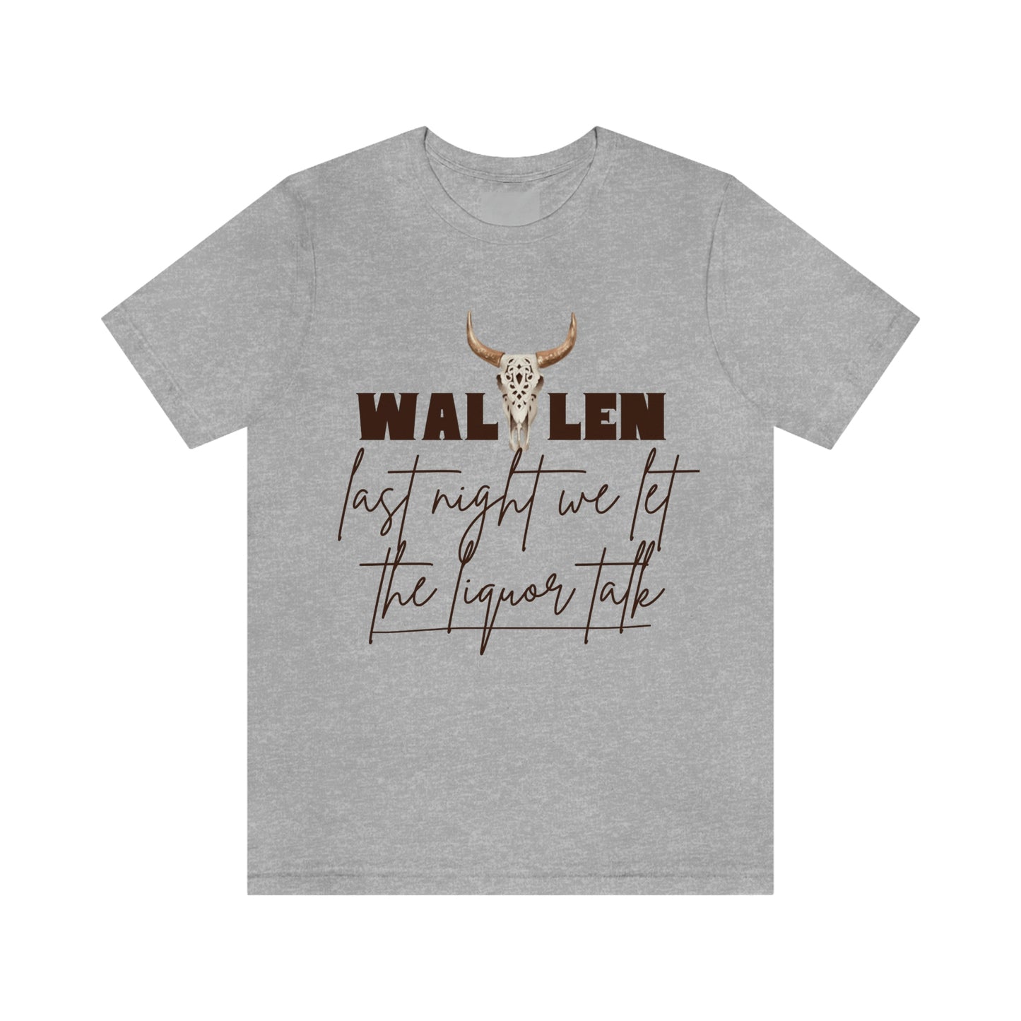 Morgan Wallen last night we let the liquor talk lyrics Tee