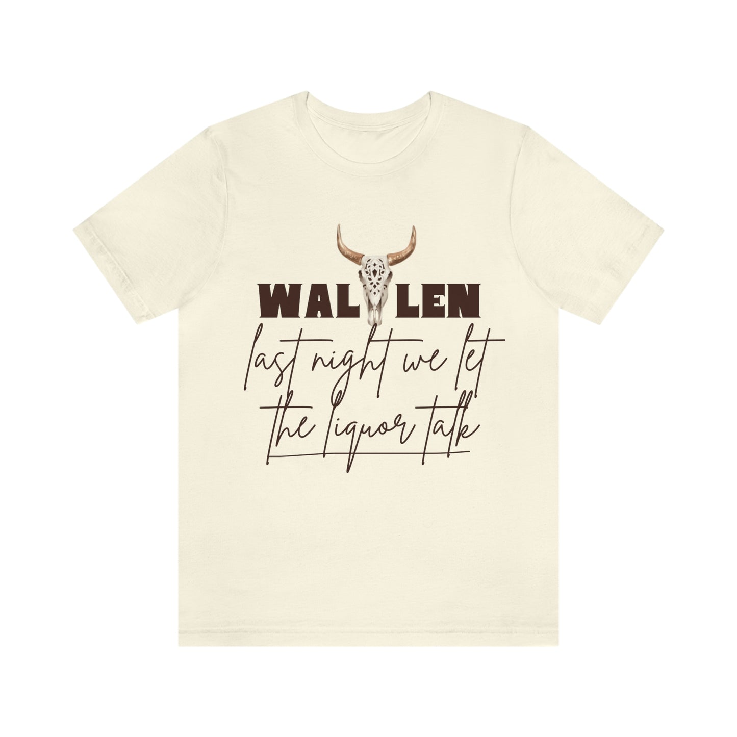 Morgan Wallen last night we let the liquor talk lyrics Tee