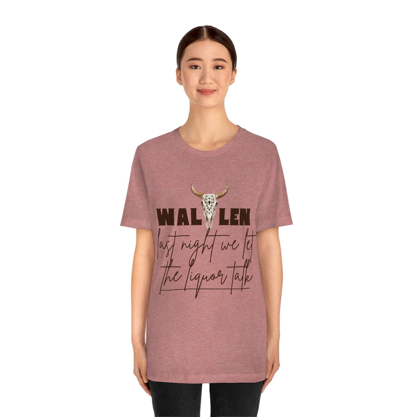 Morgan Wallen last night we let the liquor talk lyrics Tee