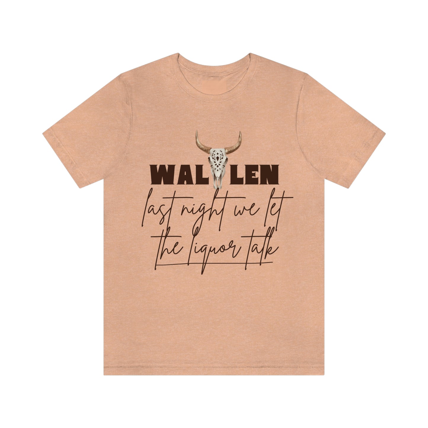 Morgan Wallen last night we let the liquor talk lyrics Tee