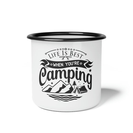 Life is best when your camping mug