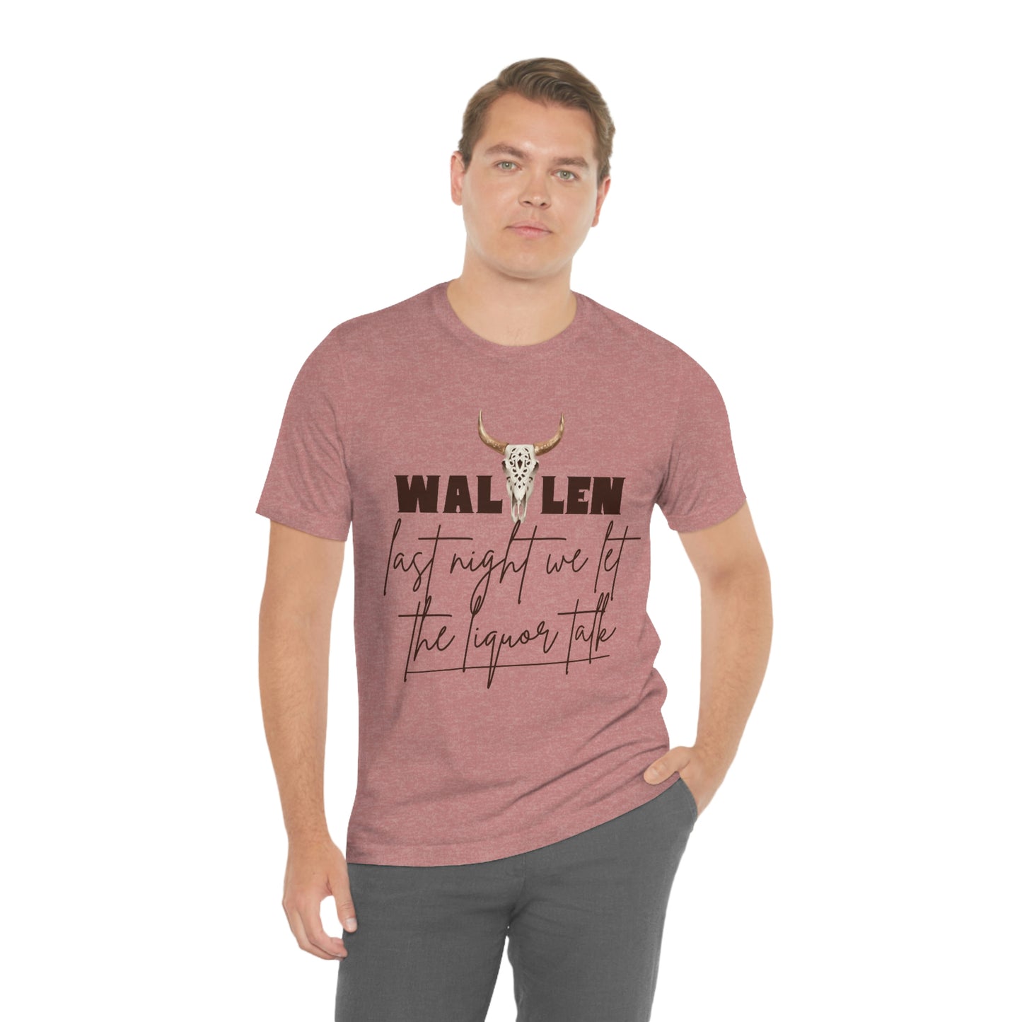 Morgan Wallen last night we let the liquor talk lyrics Tee